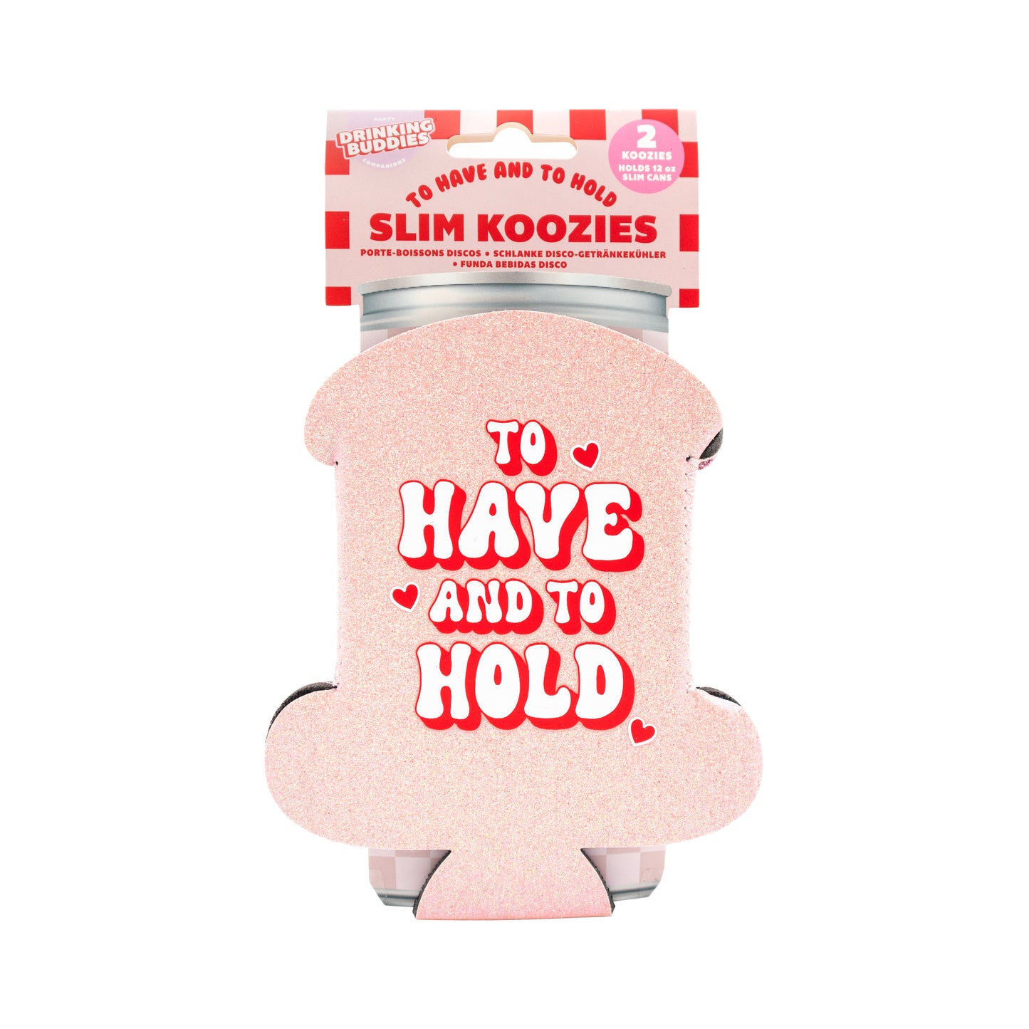 To Have and To Hold Slim Koozies-2 Pack